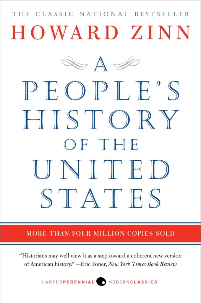 A People's History of the United States by Howard Zinn 