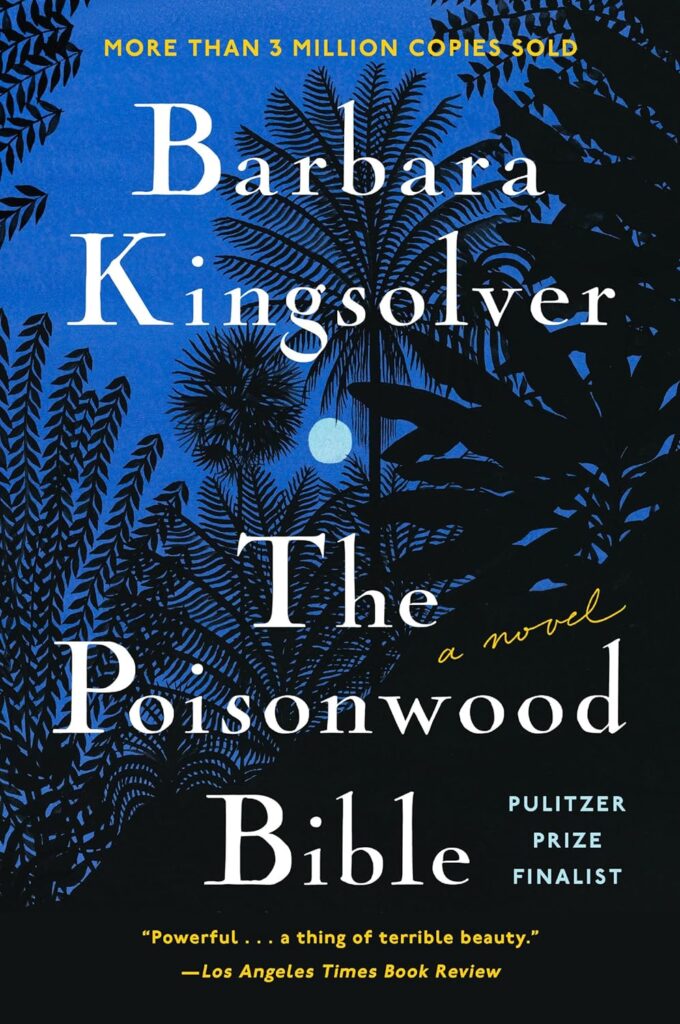 The Poisonwood Bible by Barbara Kingsolver 