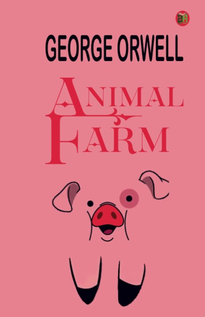 "Animal Farm" by George Orwell