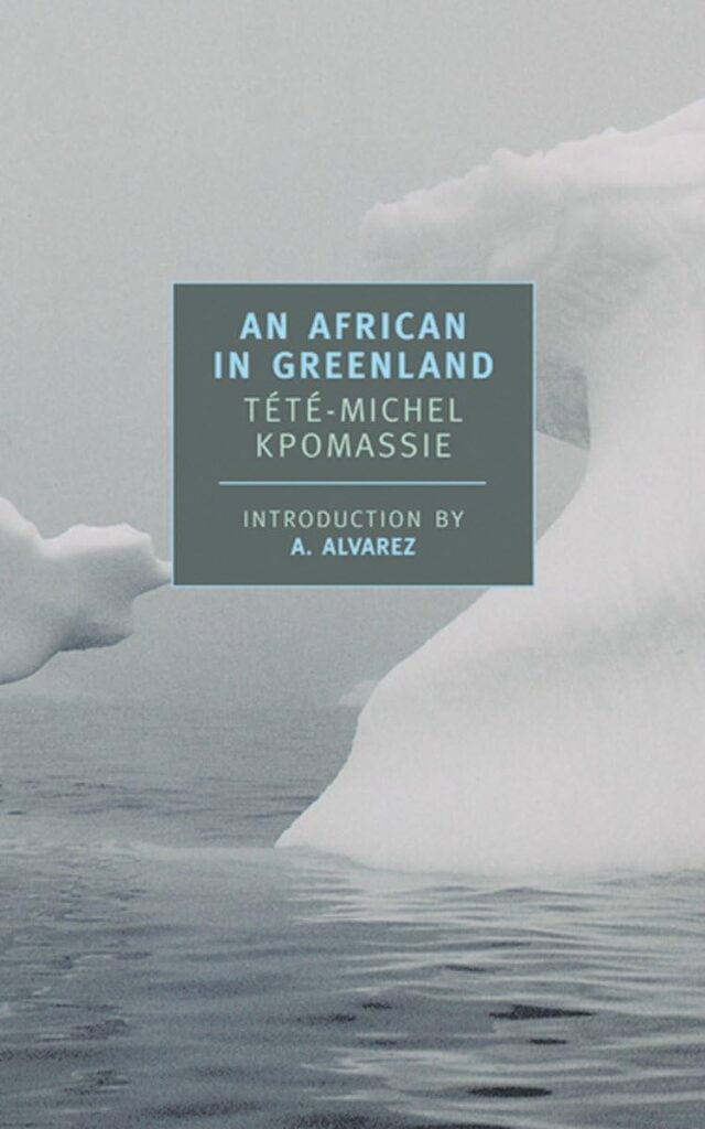 "An African in Greenland" by Tété-Michel Kpomassie