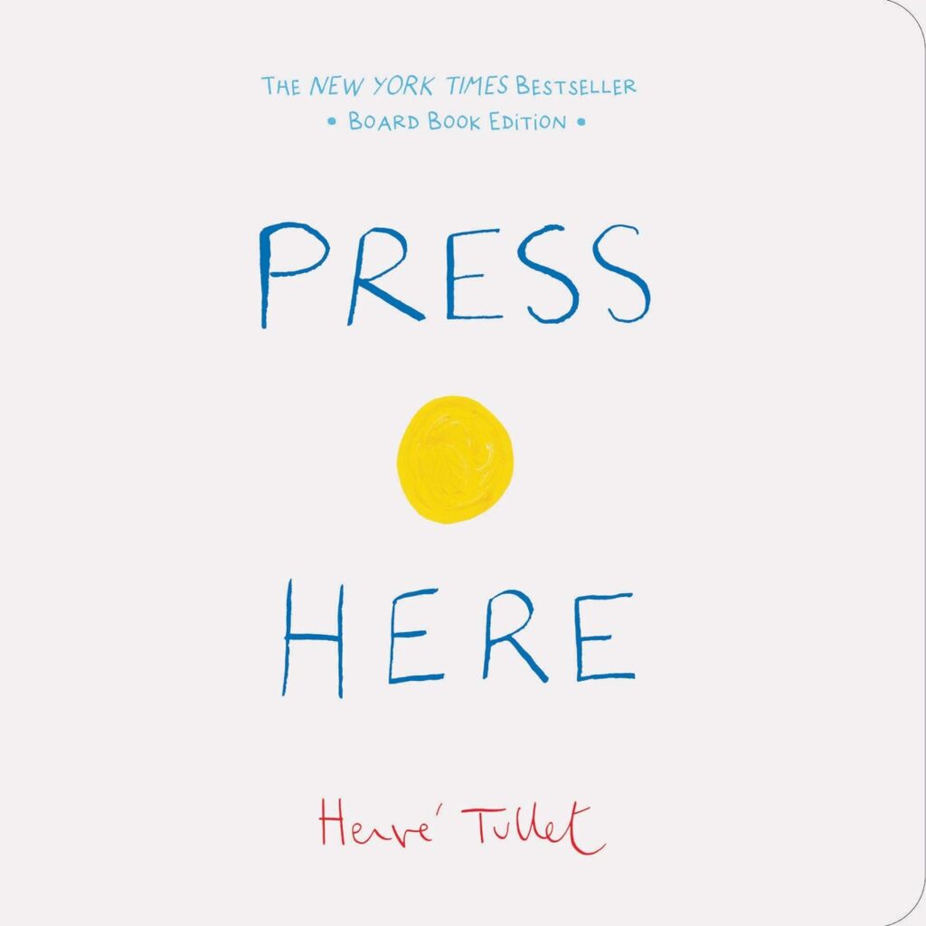 "Press Here" by Hervé Tullet