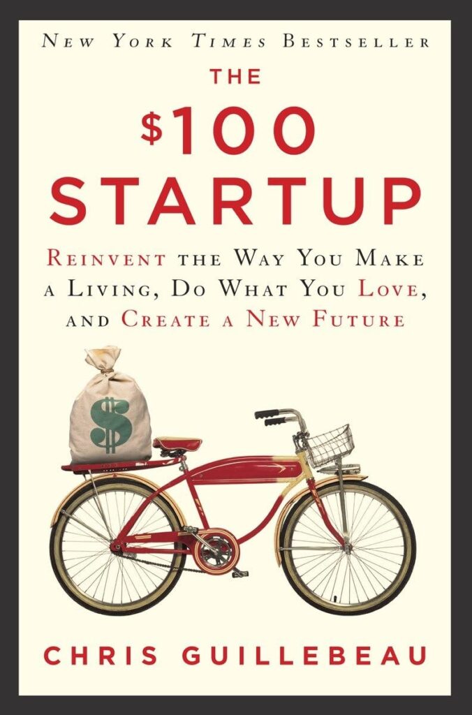 "The $100 Startup" by Chris Guillebeau