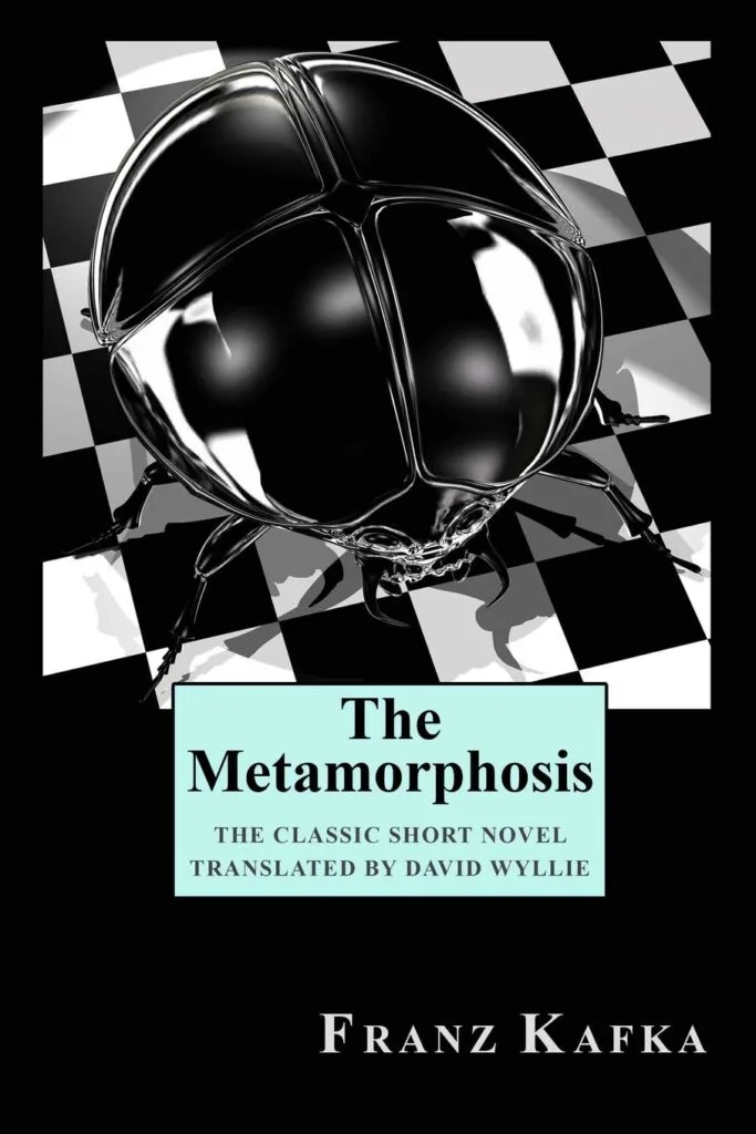 "The Metamorphosis" by Franz Kafka