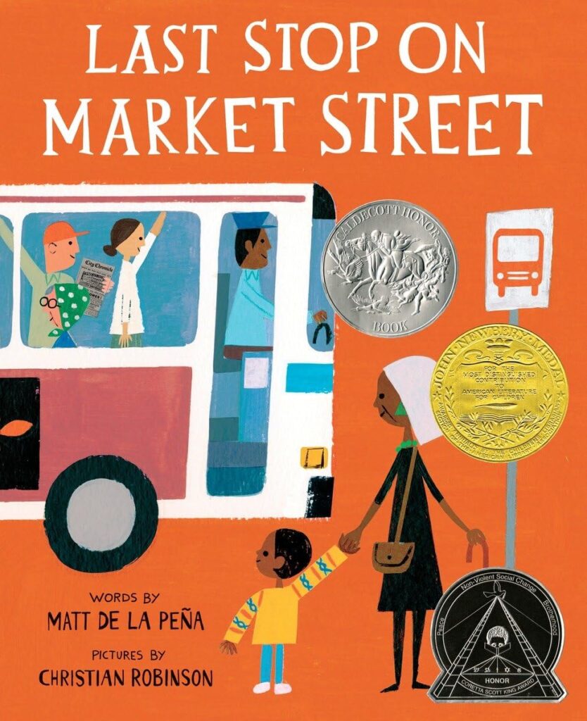 "Last Stop on Market Street" by Matt de la Peña