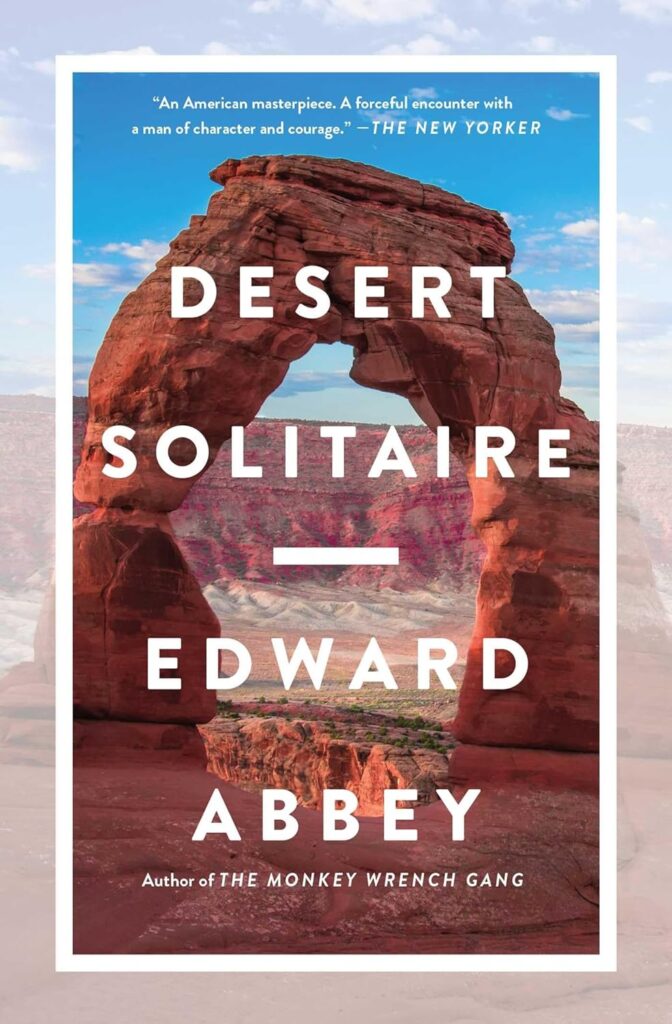Desert Solitaire" by Edward Abbey