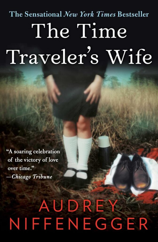 "The Time Traveler's Wife" by Audrey Niffenegger