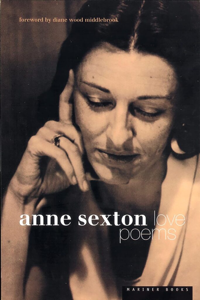 "Love Poems" by Anne Sexton