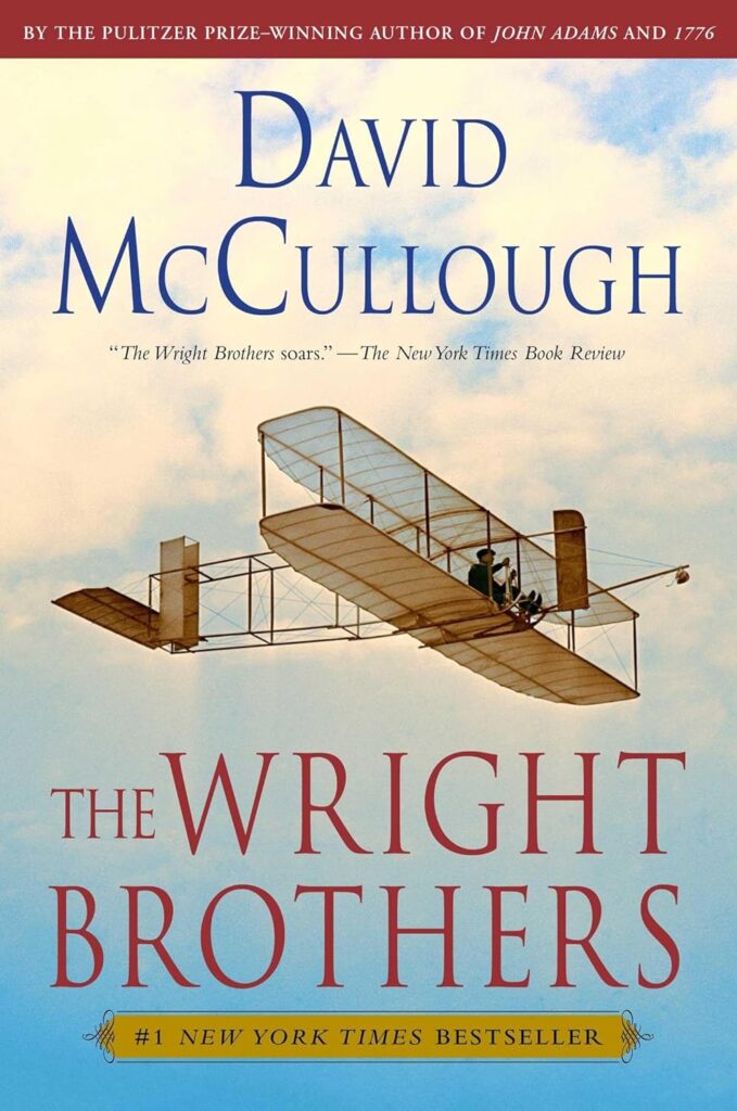 "The Wright Brothers" by David McCullough