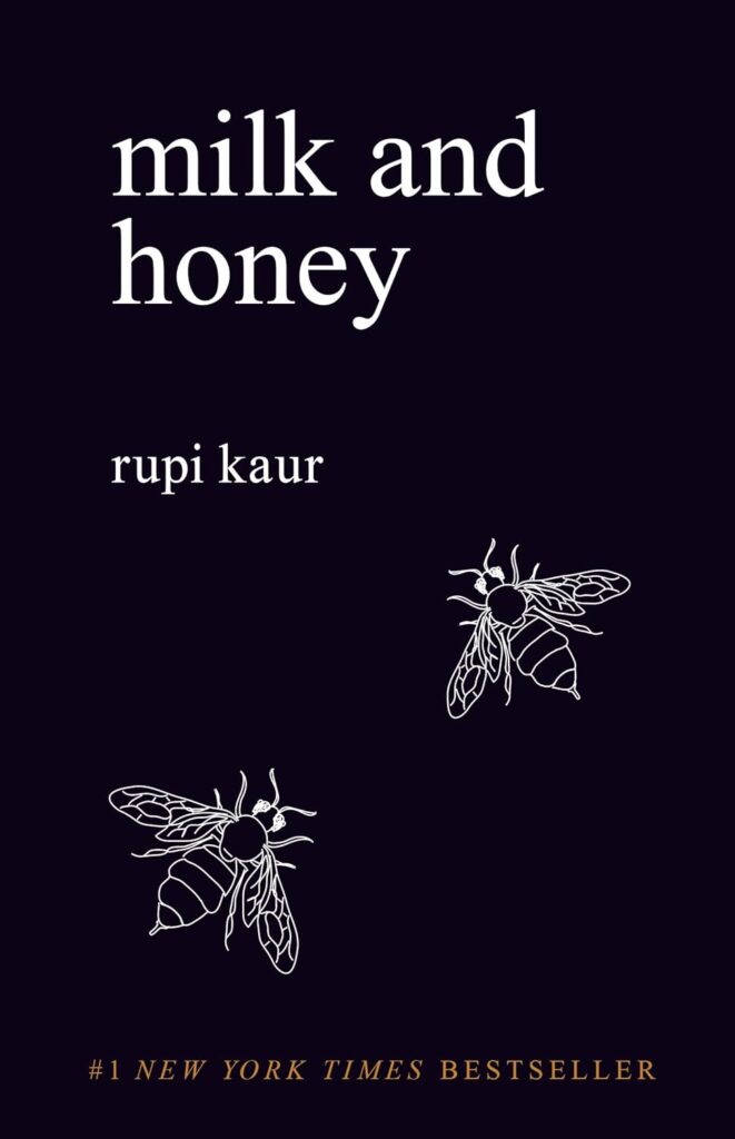 Milk and Honey" by Rupi Kaur