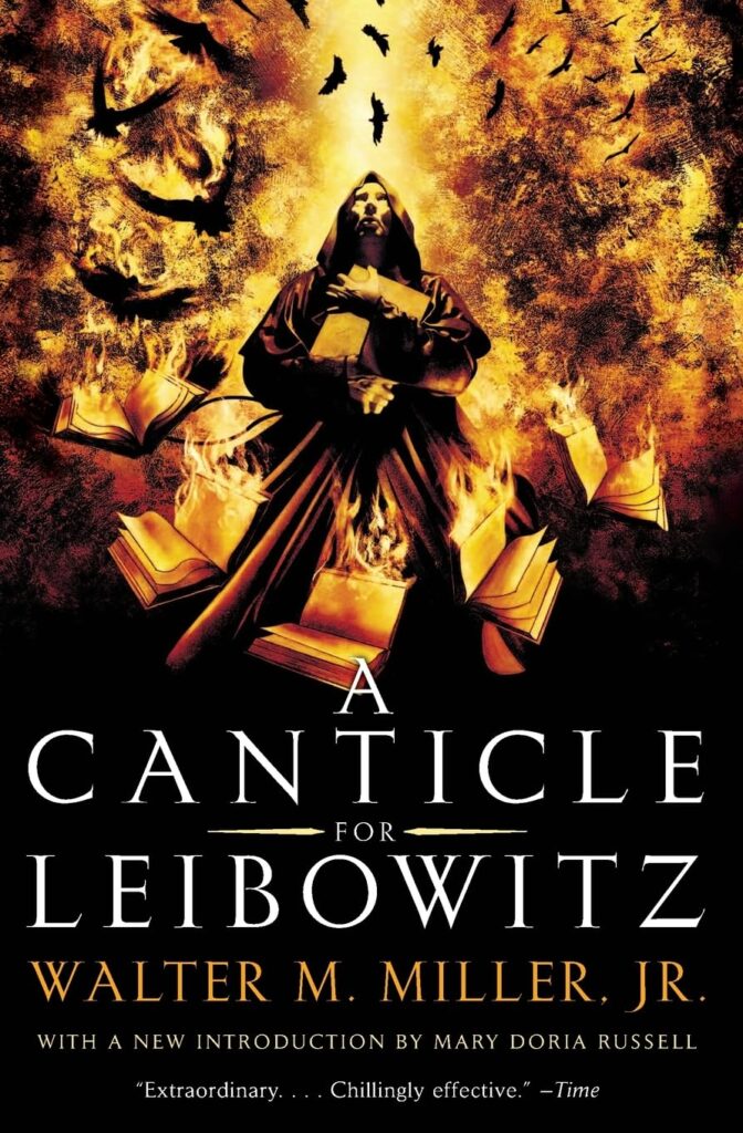 "A Canticle for Leibowitz" by Walter M. Miller Jr.