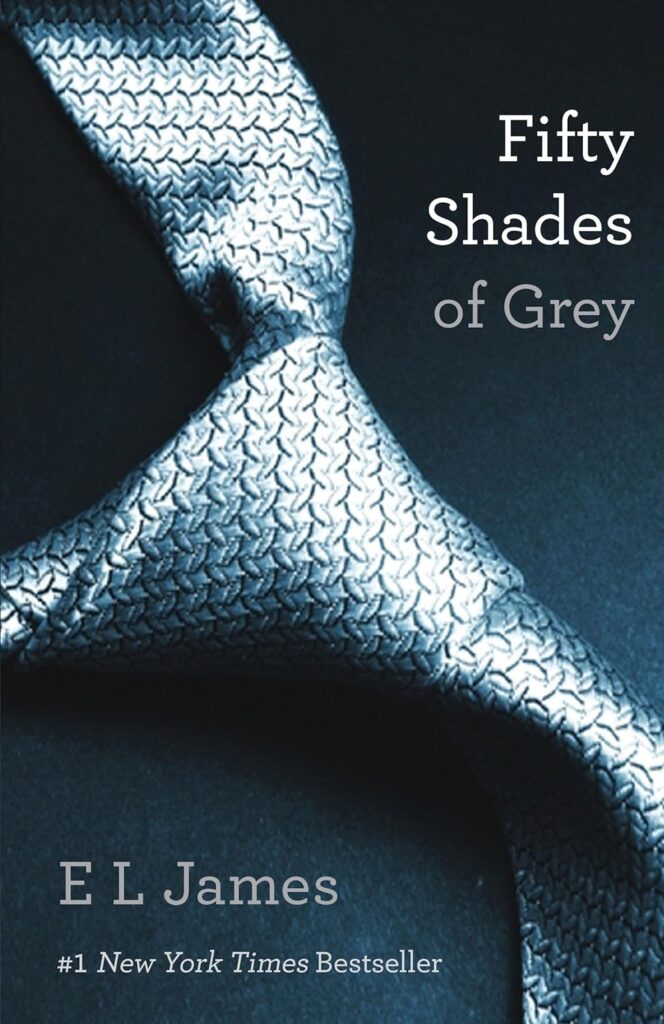 Fifty Shades of Grey" by E.L. James