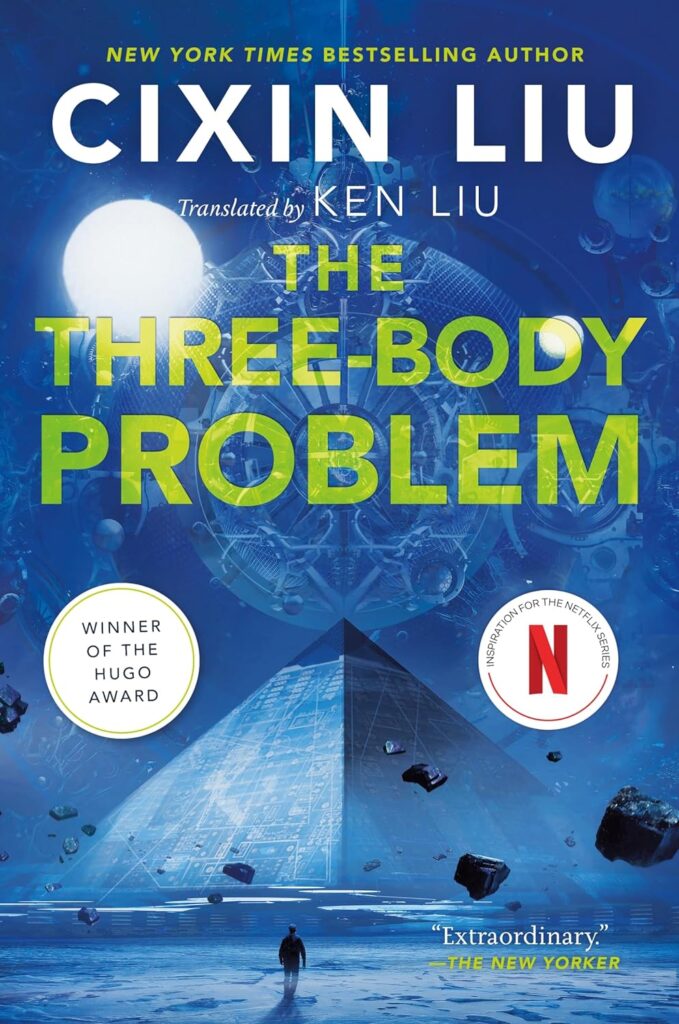 "The Three-Body Problem" by Liu Cixin
