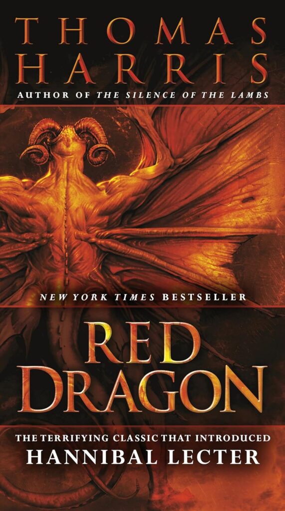 "Red Dragon" by Thomas Harris