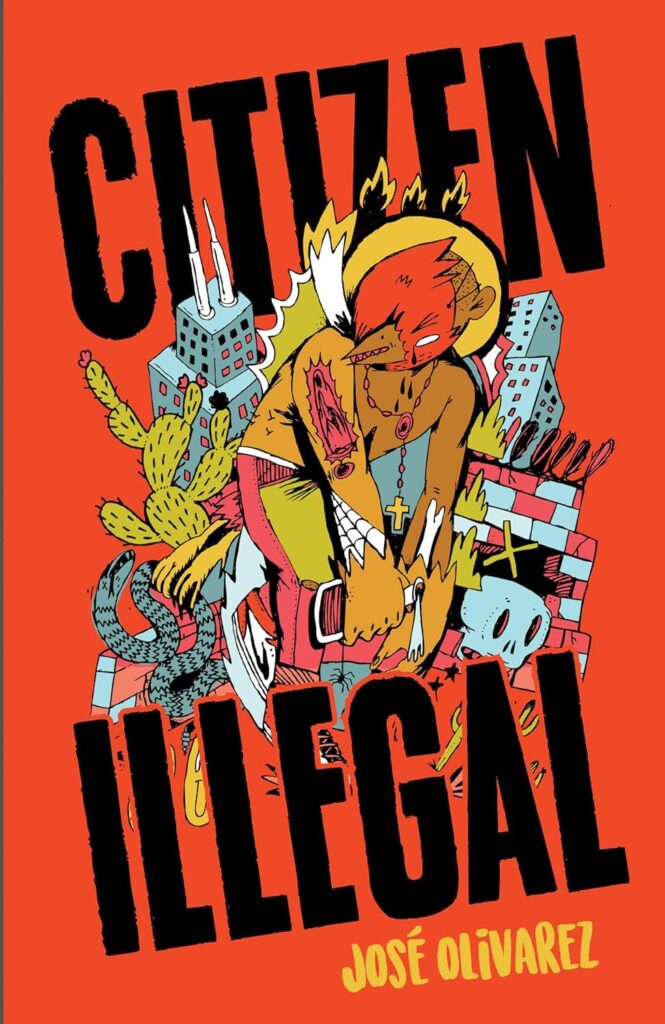 "Citizen Illegal" by José Olivarez