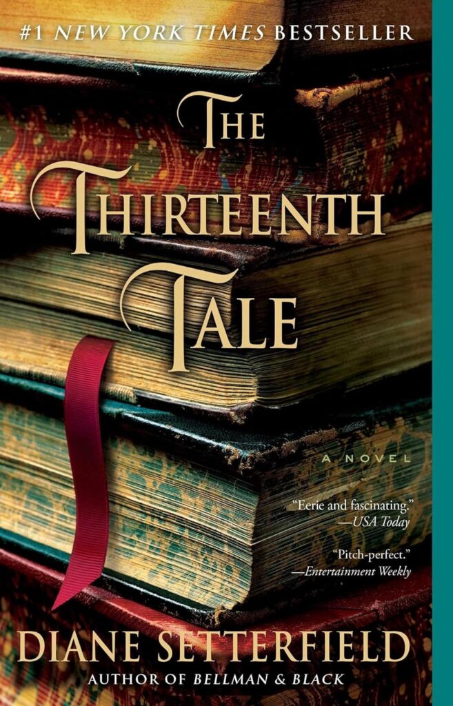 "The Thirteenth Tale" by Diane Setterfield