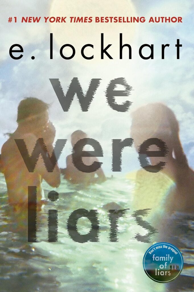 "We Were Liars" by E. Lockhart
