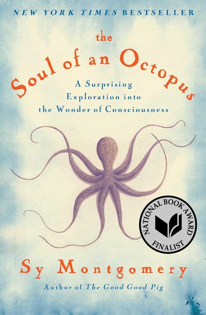 The Soul of an Octopus" by Sy Montgomery
