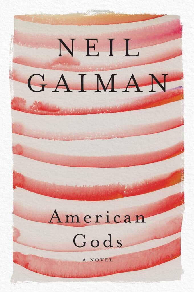 "American Gods" by Neil Gaiman