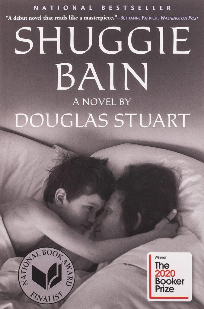"Shuggie Bain" by Douglas Stuart