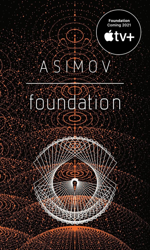 "Foundation" by Isaac Asimov