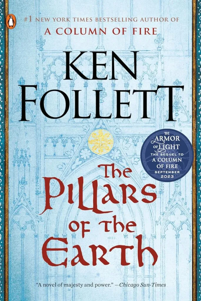 The Pillars of the Earth by Ken Follett