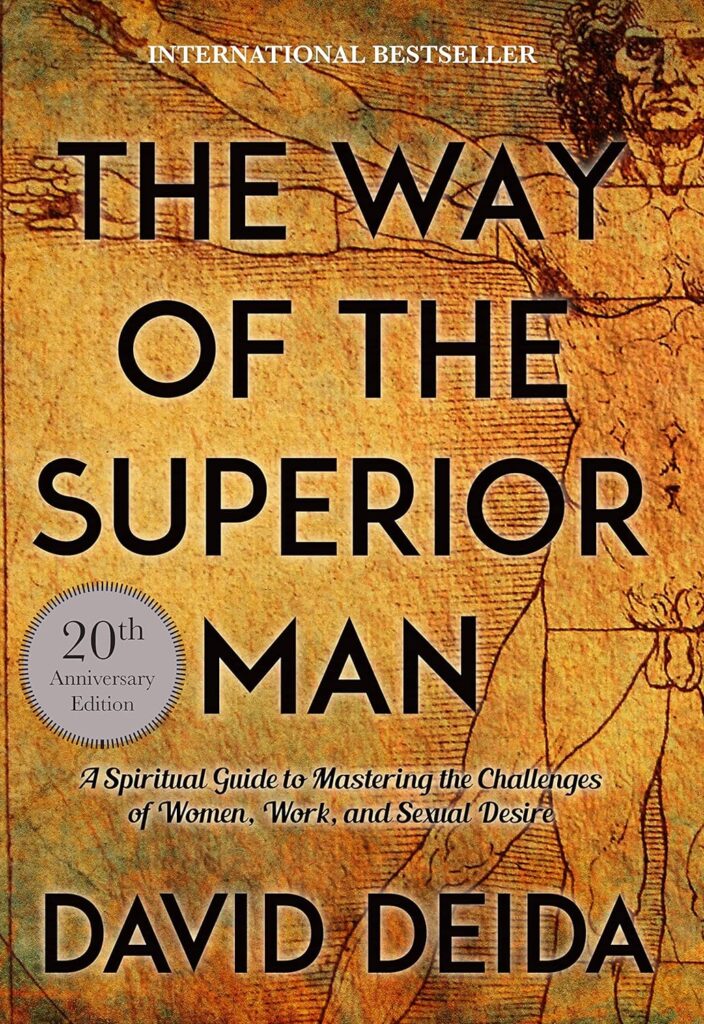The Way of the Superior Man" by David Deida