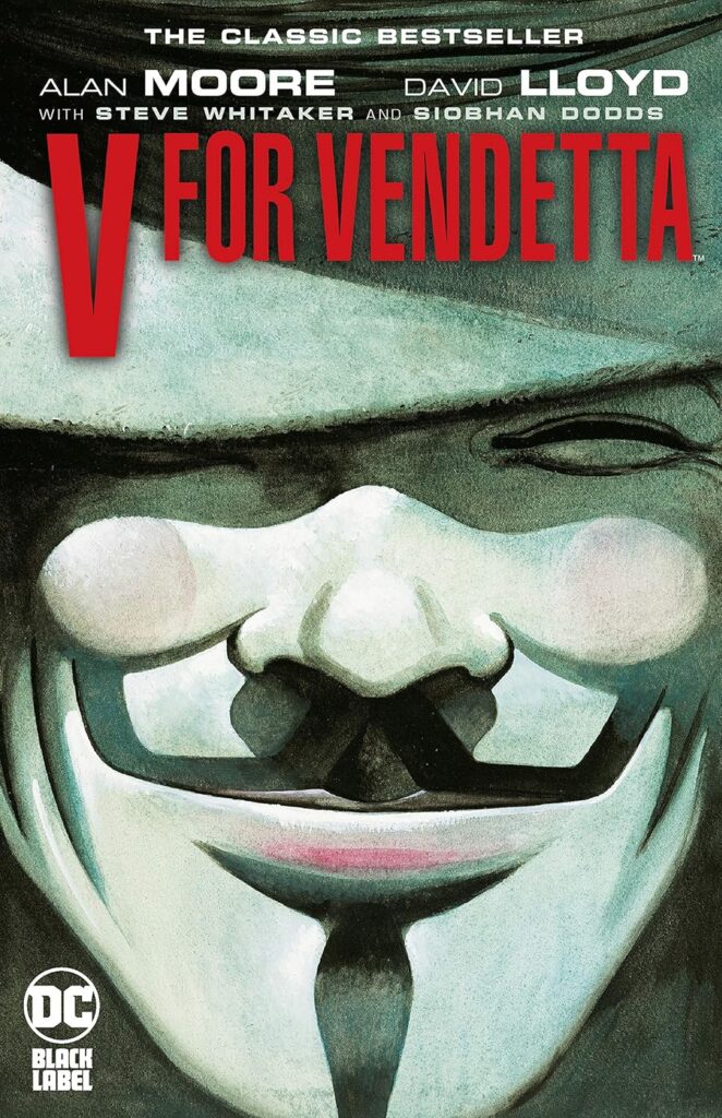 V for Vendetta by Alan Moore and David Lloyd