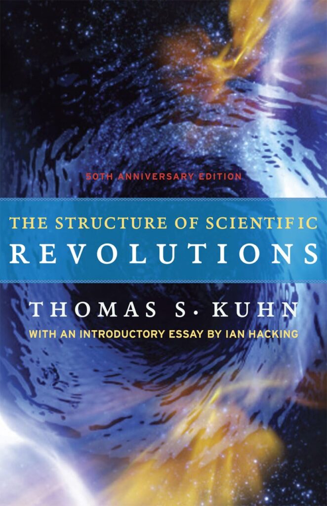 The Structure of Scientific Revolutions by Thomas S. Kuhn