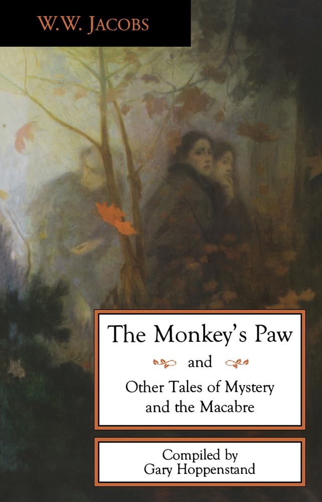 The Monkey's Paw" by W.W. Jacobs