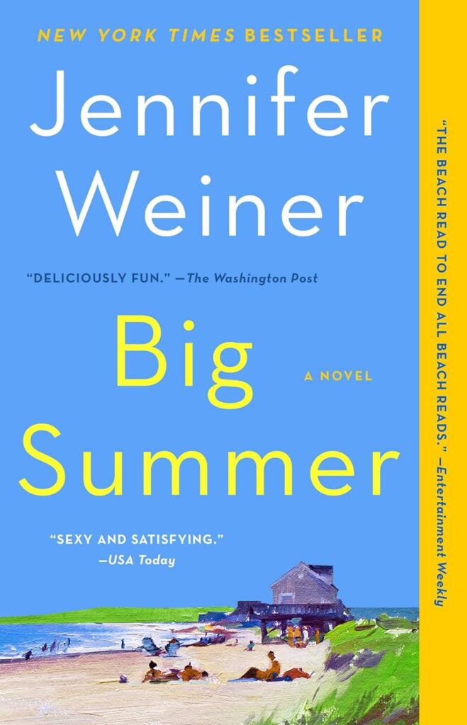 "Big Summer" by Jennifer Weiner