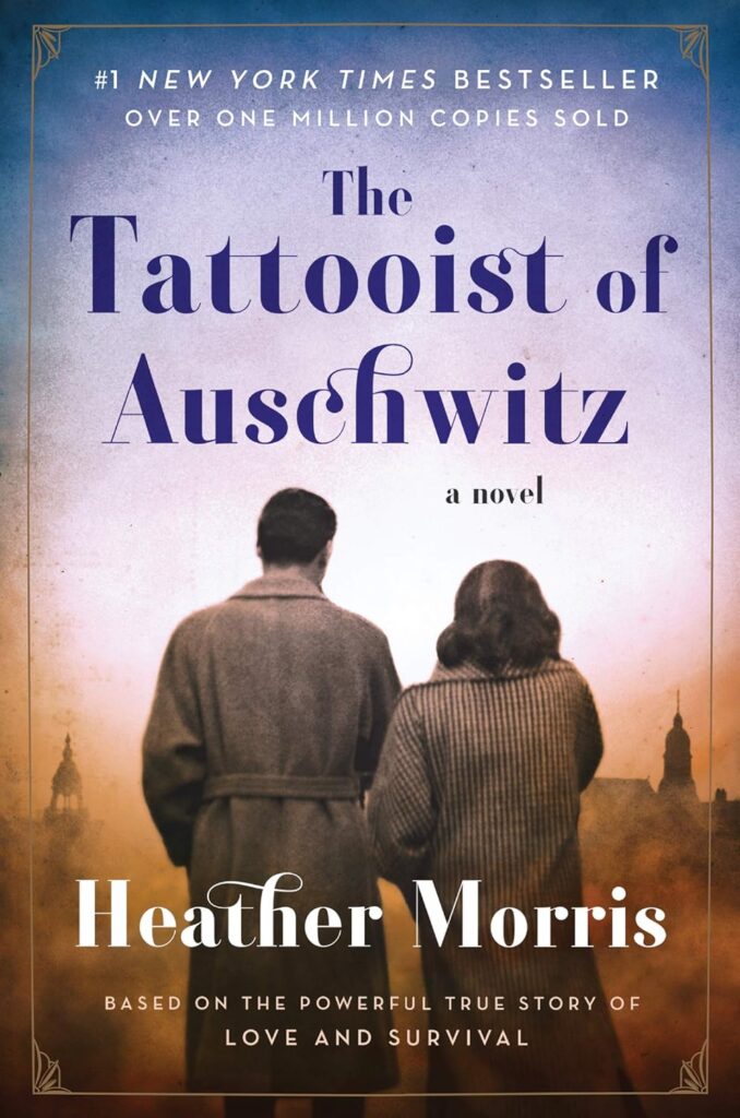 "The Tattooist of Auschwitz" by Heather Morris