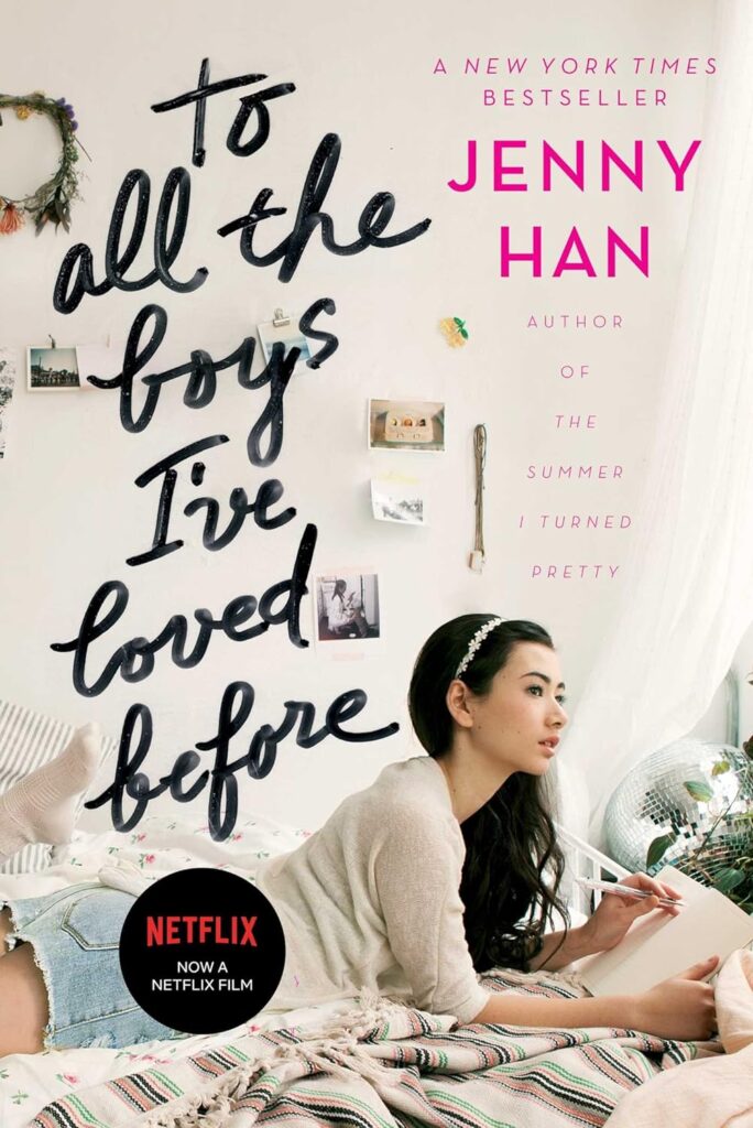 "To All the Boys I’ve Loved Before" by Jenny Han