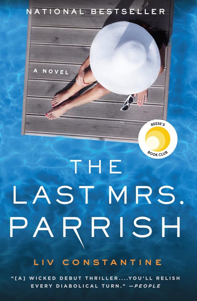 "The Last Mrs. Parrish" by Liv Constantine