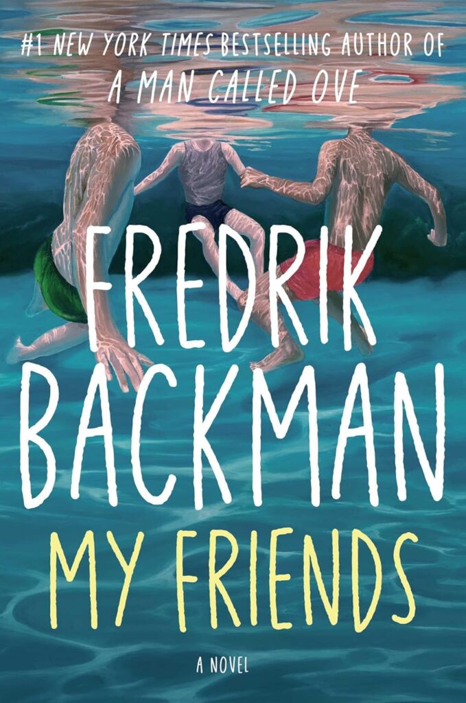 "My Friends" by Fredrik Backman