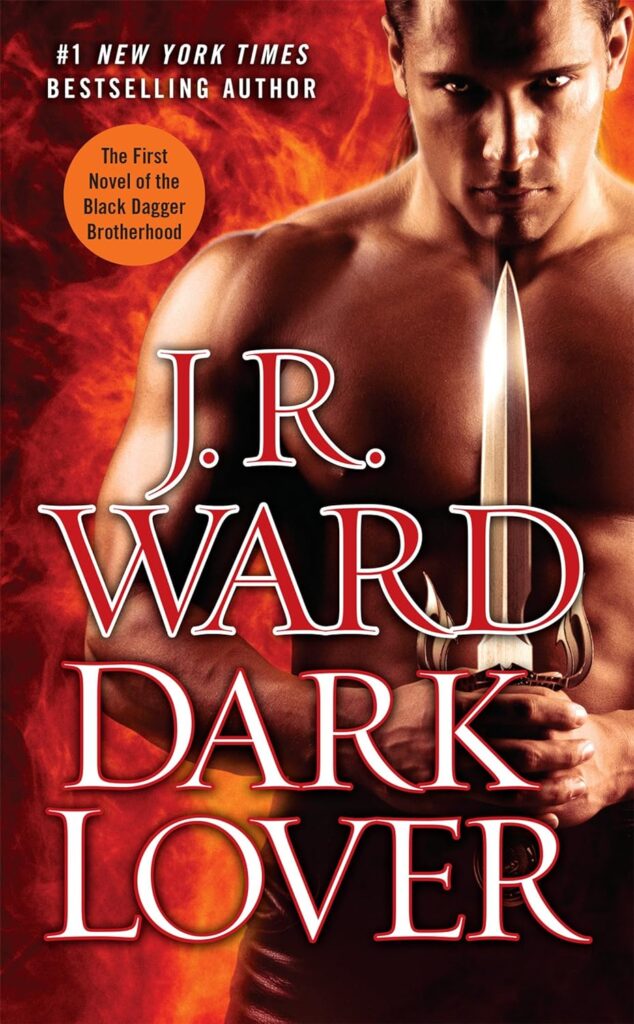 "Dark Lover" by J.R. Ward