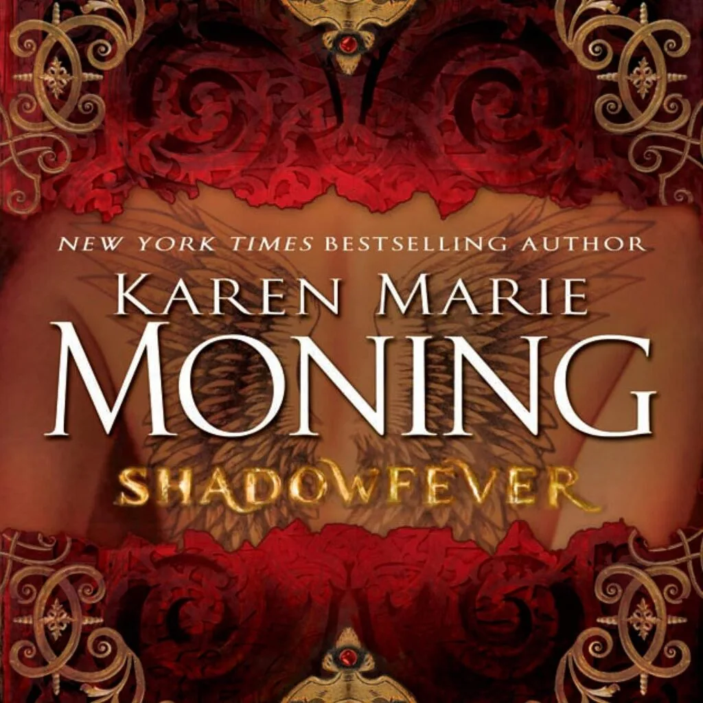 "Shadowfever" by Karen Marie Moning