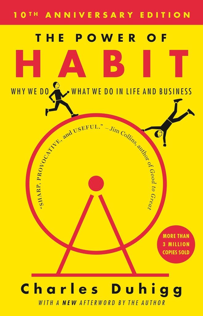 "The Power of Habit" by Charles Duhigg