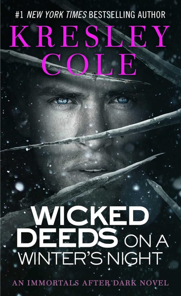 "Wicked Deeds on a Winter’s Night" by Kresley Cole