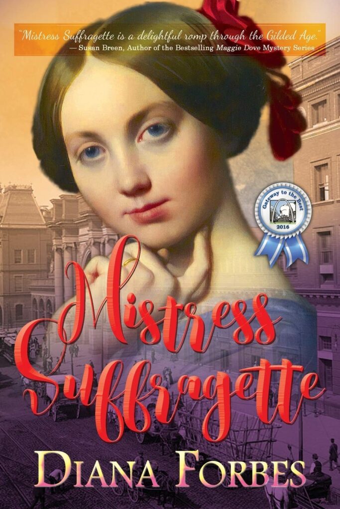 Mistress Suffragette by Diana Forbes